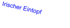 Irischer Eintopf