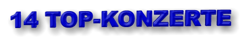 14 TOP-KONZERTE