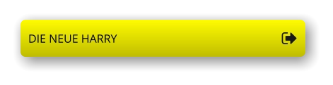 DIE NEUE HARRY DIE NEUE HARRY