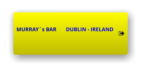 MURRAY`s BAR       DUBLIN - IRELAND  MURRAY`s BAR       DUBLIN - IRELAND