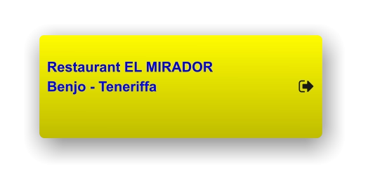 Restaurant EL MIRADOR Benjo - Teneriffa  Restaurant EL MIRADOR Benjo - Teneriffa