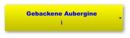 Gebackene Aubergine i     Gebackene Aubergine i