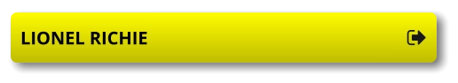 LIONEL RICHIE LIONEL RICHIE
