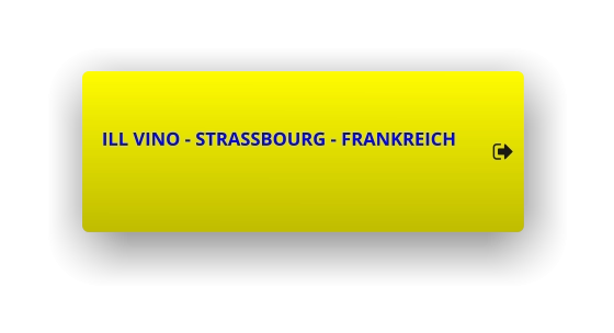 ILL VINO - STRASSBOURG - FRANKREICH        ILL VINO - STRASSBOURG - FRANKREICH