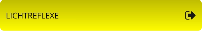 LICHTREFLEXE