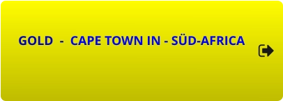 GOLD  -  CAPE TOWN IN - SÜD-AFRICA