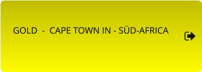 GOLD  -  CAPE TOWN IN - SÜD-AFRICA