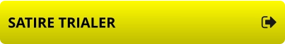 SATIRE TRIALER