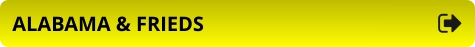 ALABAMA & FRIEDS
