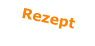 Rezept